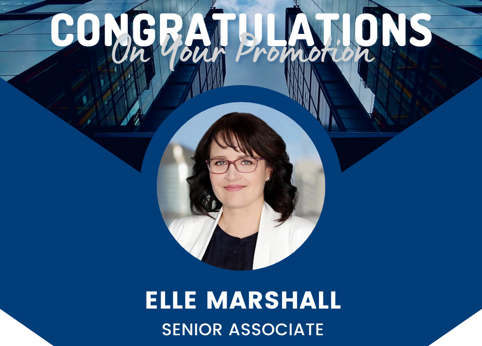 Celebrating Elle Marshall’s Promotion to Senior Associate!